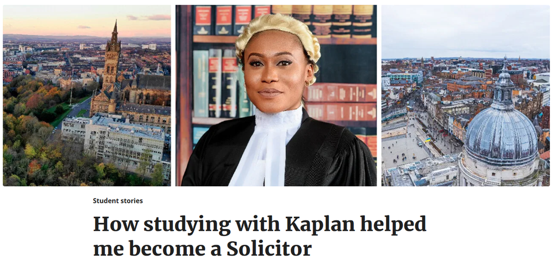 Alum, Muriel's blog post, detailing how studying with Kaplan helped her to become a solicitor.